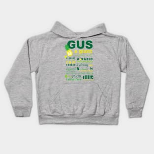 Gus, don't be ... Kids Hoodie